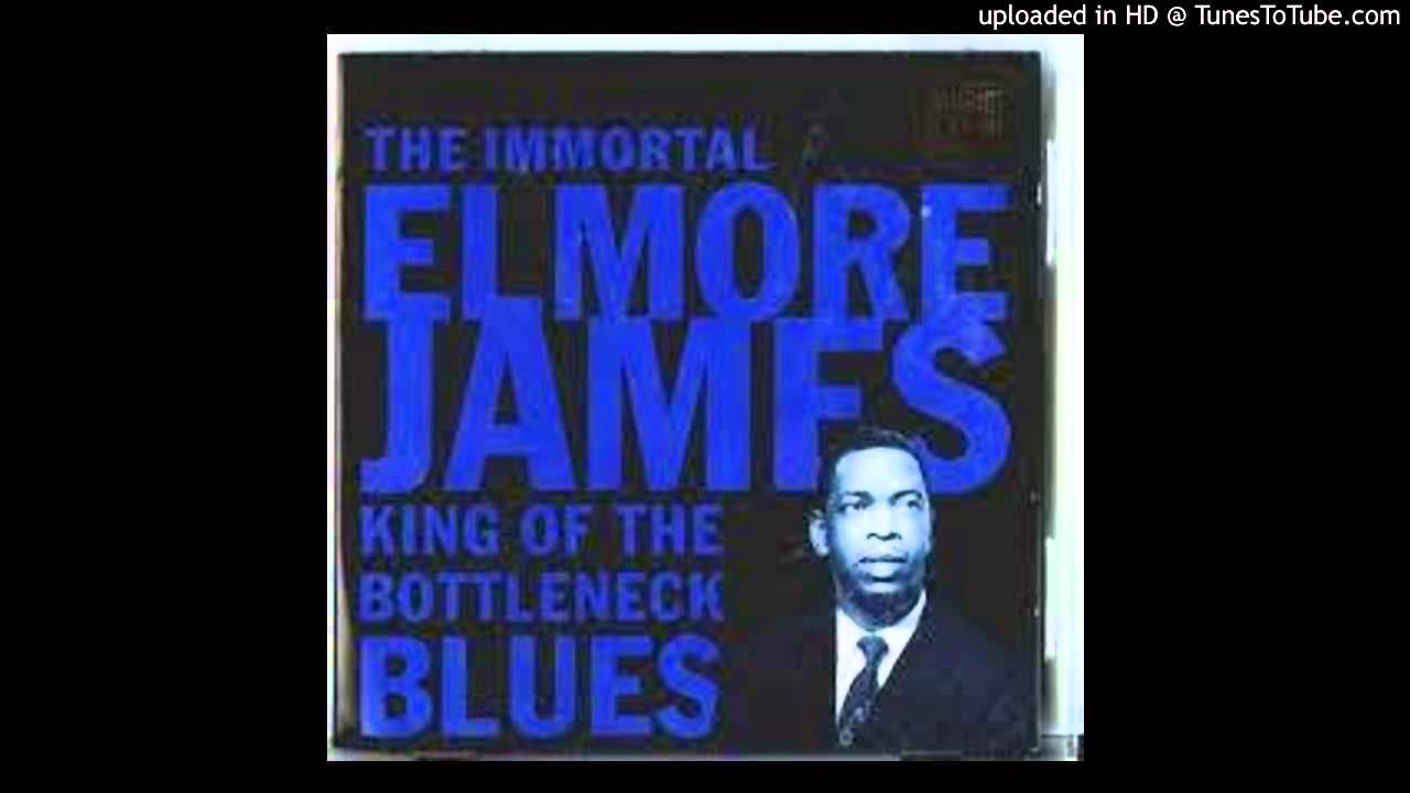 Elmore James Dust my broom 720 HDp YouTube