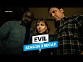 Evil Season 3 Recap | Everything You Need to Know Before Season 4