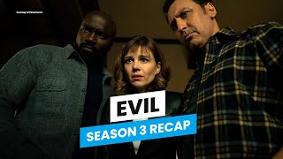 Evil Season 3 Recap | Everything You Need to Know Before Season 4