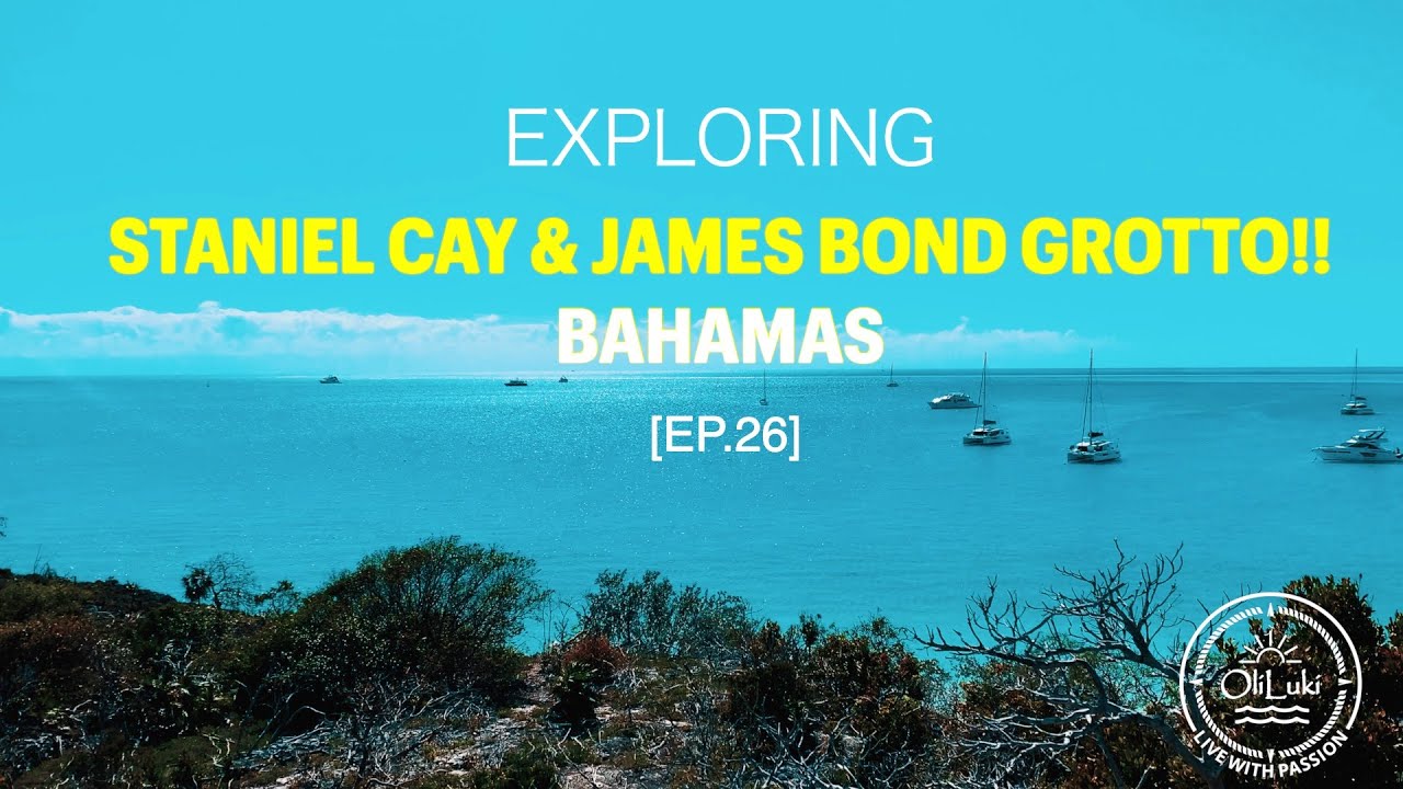 Exploring Staniel Cay & Magical Thunderball Grotto, Bahamas!! [Ep.26]
