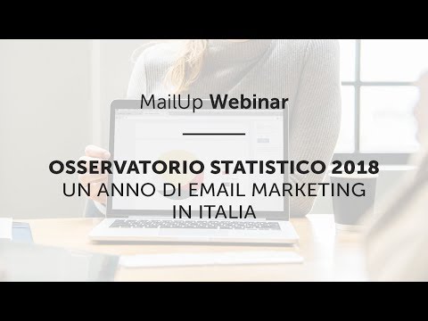 [MailUp Webinar] Osservatorio Statistico 2018