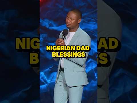 Nigerian Dad Blessings
