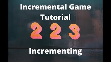 So you want to make an incremental game - Incrementing