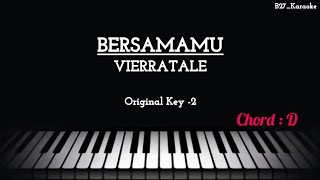 Vierratale - Bersamamu (Piano Karaoke - Female Lower Key)