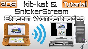 How to Stream Wonder Trades - Pokemon Ultra Sun/Ultra Moon: Using Kit-kat or SnickerStream