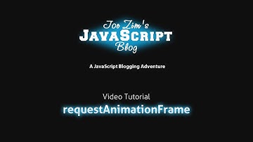 requestAnimationFrame: Video Introduction to New Animation Techniques