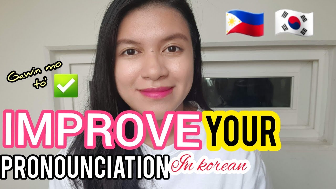 Do This To Improve Your Pronunciation In Korean Language For