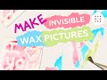 Invisible wax picture