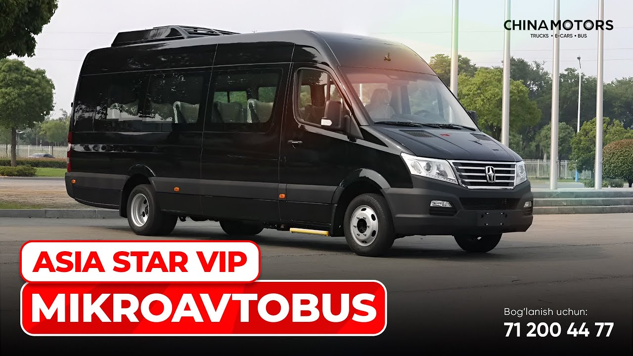 ASIA STAR MIKROAVTOBUS NARXI | CHINA MOTORS