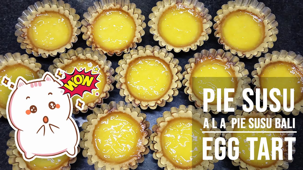 RESEP PIE SUSU BALI/ EGG TART ANTI GAGAL - Pienya Renyah Lumer, Susunya