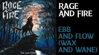 Rage And Fire | 06. Ebb And Flow (Wax And Wane) | ENG - PT/BR