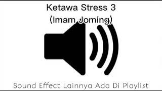 Sound Effect Ketawa Stress 3 (Imam Joming)