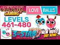 Love Balls Levels 461 480 3 Star Walkthrough With 