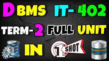 Database Management System Term 2 in One Shot | Class 10 IT 402 TERM 2 DBMS FULL UNIT | IT TERM 2