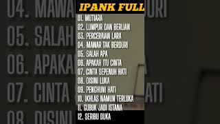 Ipank  Album Terbaik 2026  Mutiara Lumpur Dan Berlian Perceraian Lara Pop Trending lagugalau
