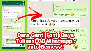 Cara mengganti Font Gaya tulisan di Whatsapp | GB Whatsapp