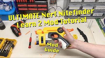 Epic Nerf Mod: The ULTIMATE Nerf Nitefinder Learn 2 Mod Tutorial (w/ Drac!)