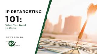 IP Retargeting 101: What You Need to Know