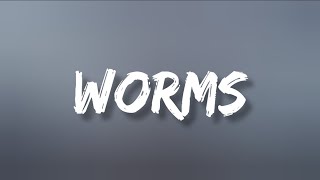 Ashnikko - Worms (Lyrics)