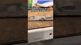 What not to do on a bend test