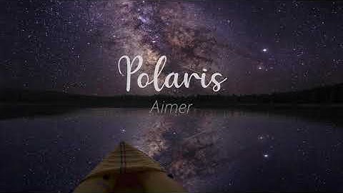 Polaris — Aimer [Sub Español]