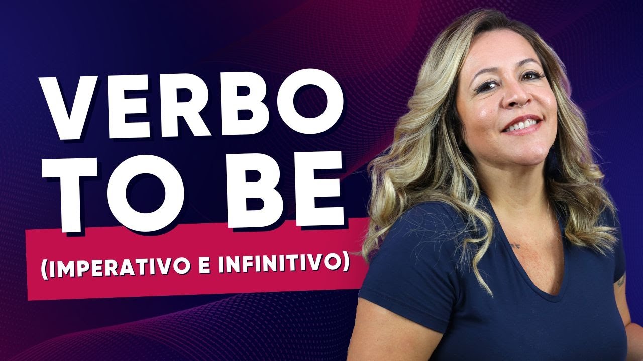 👉 Verbo To Be: O que é e Como Usar +【Exemplos】