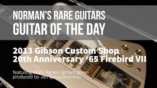 2013 Gibson Custom Shop 20th Anni '65 Firebird VII | Guitar of the Day