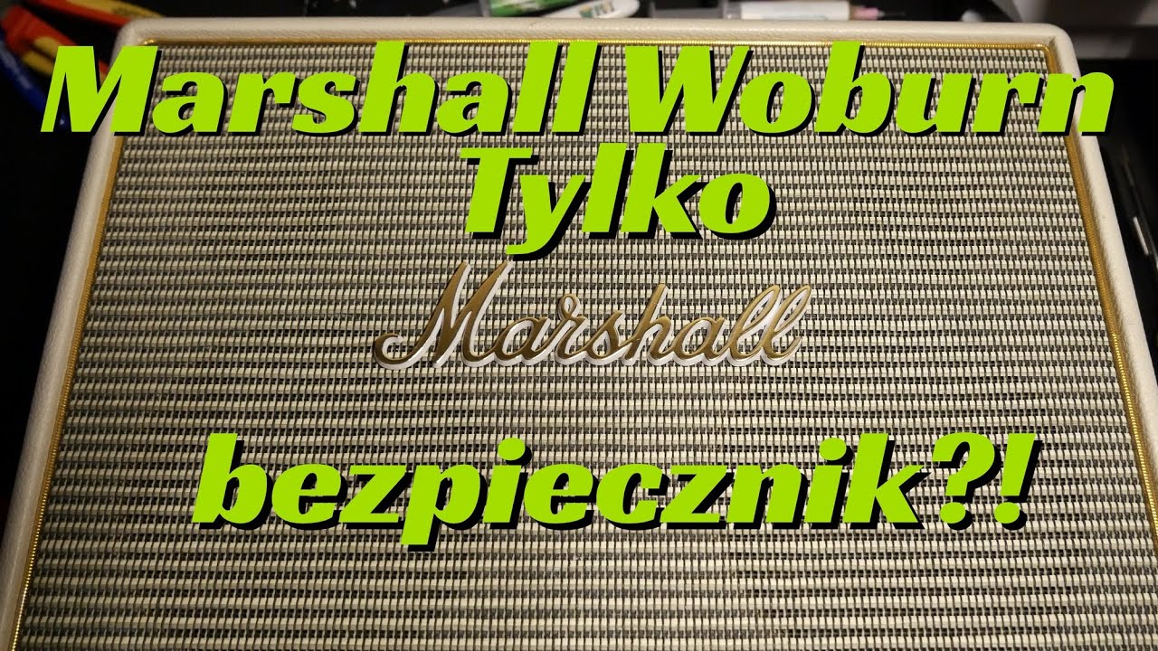 Marshall Woburn – Wielki głośnik, mały problem