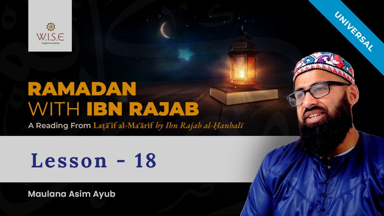 Reading ibn al-Iraqi on the Night of Power (Bonus Session) - Lesson 18 of Ramadan with ibn Rajab