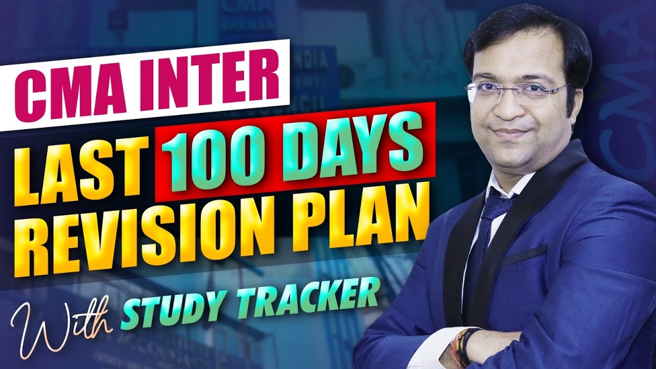 COMPLETE REVISION PLAN WITH STUDY TRACKER | CMA INTER JUNE 24 EXAM ...