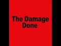 SAMSARA Rocks THE DAMAGE DONE Official Lyric Video SAMSARA Rocks THE DAMAGE DONE Official Lyric Video