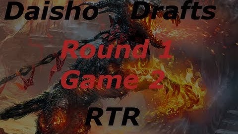 RTR 2nd Draft Round 1 Game 2