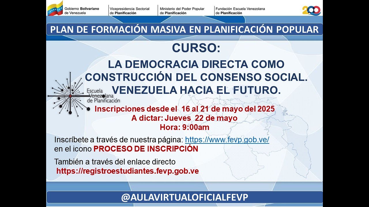 CURSO: LA DEMOCRACIA DIRECTA COMO CONSTRUCCIÓN DEL CONSENSO SOCIAL.  VENEZUELA HACIA EL FUTURO.