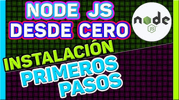 NODE JS DESDE CERO! Aprende a usar NODE JS! Instalación de NODE JS y Primeros Pasos con NODE JS