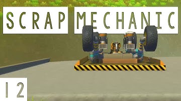 Scrap Mechanic Gameplay - #12 - Settling Down! - Let