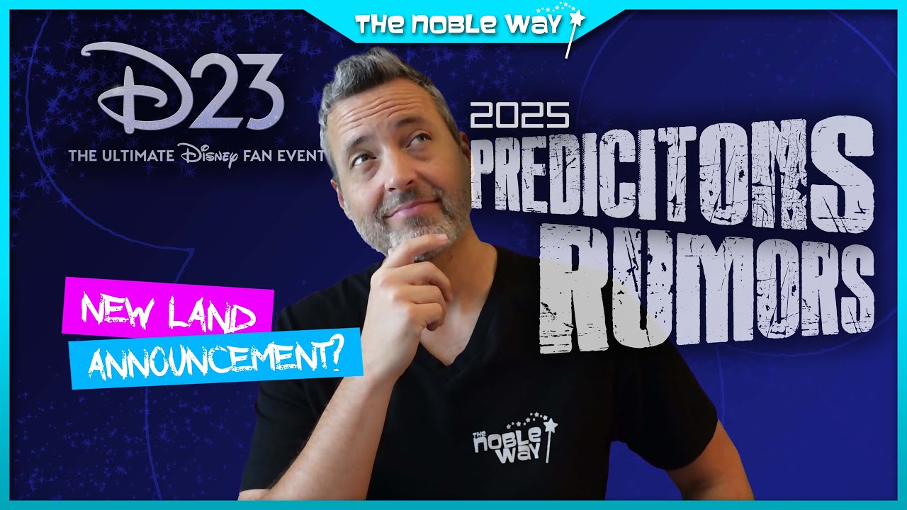 Disney D23 2025 Predictions, Rumors, & Biggest Problems They Have To Address! Destination D23 Expo