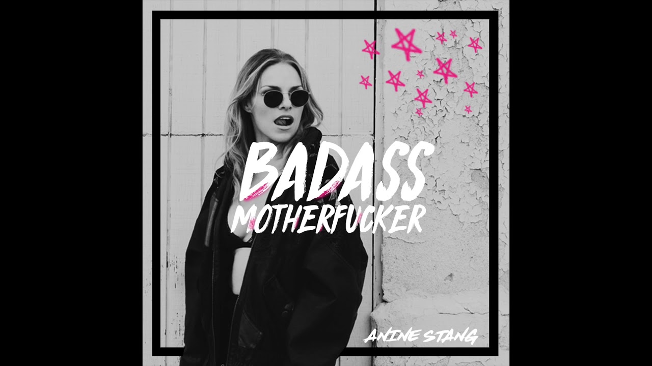 Watch Anine Stang - Badass M**********r (Audio Only) on YouTube Watch Anine Stang - Badass M**********r (Audio Only) on YouTube
