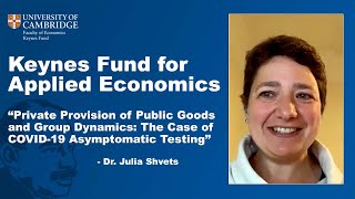 Keynes Fund Research: Private Provision of Public Goods and Group Dynamics - J. Shvets and T. Aidt