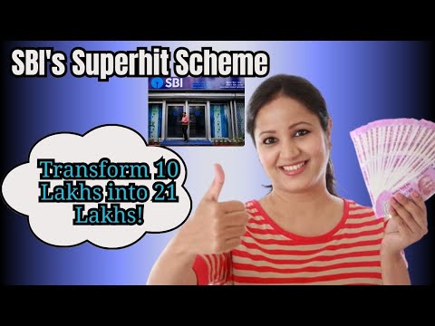 SBI's Superhit Scheme : Transform 10 Lakhs into 21 Lakhs!
