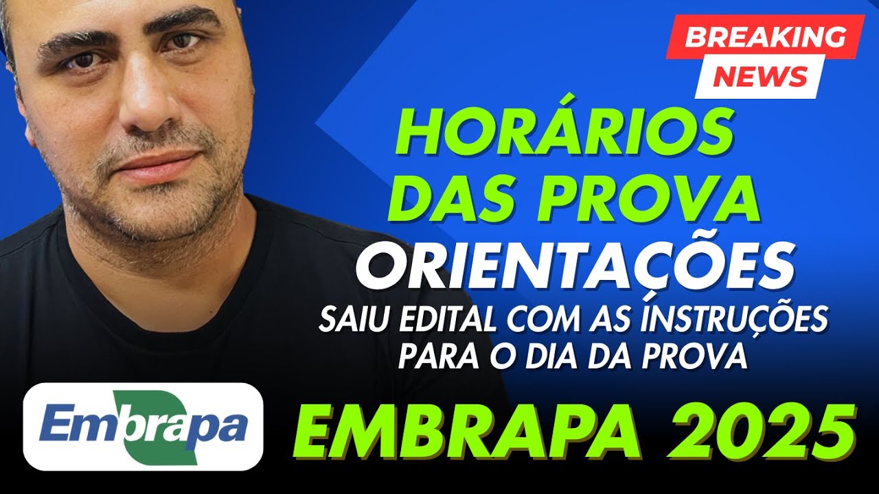 Horário de Provas da Embrapa 2025 - Orientações importantes - YouTube