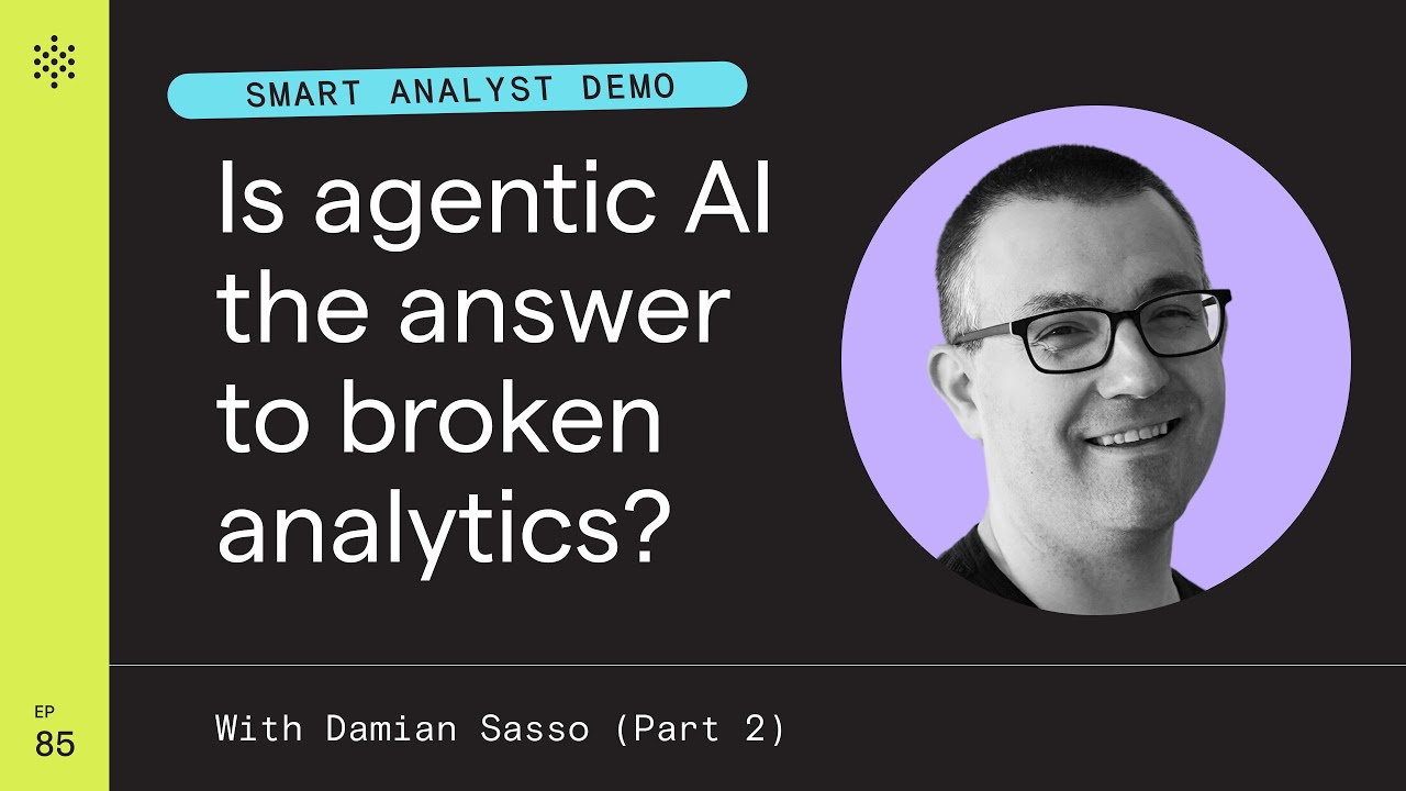 Is agentic AI the answer to broken analytics? (Deep Learning with PolyAI podcast, Episode 85)