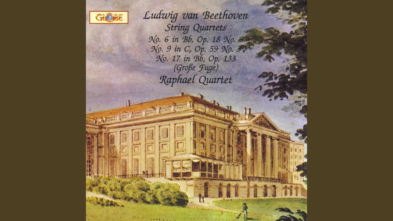 String Quartet No. 6 In B-Flat Major, Op. 18 No. 6: I. Allegro con brio String Quartet No. 6 In B-Flat Major, Op. 18 No. 6: I. Allegro con brio