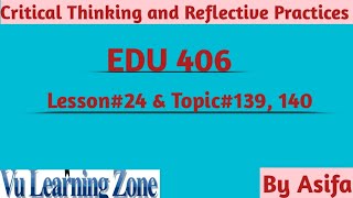 EDU406 Short Lecture# 24, Topic 139,140|Edu406 Final Term Lecture|#virtualuniversity​​​