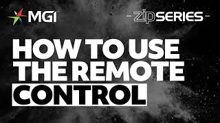 MGI ZIP How to use Remote Control