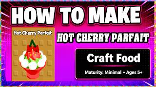 How To Make HOT CHERRY PARFAIT in CRAFT FOOD [Guide for Make New Recipe] [Update] *Roblox* screenshot 3