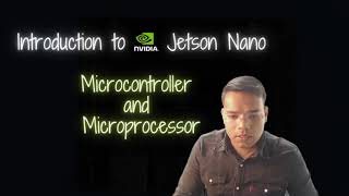 Differences Between Microcontroller And Microprocessor-Nvidia Jetson Nano- Ft: Sunny