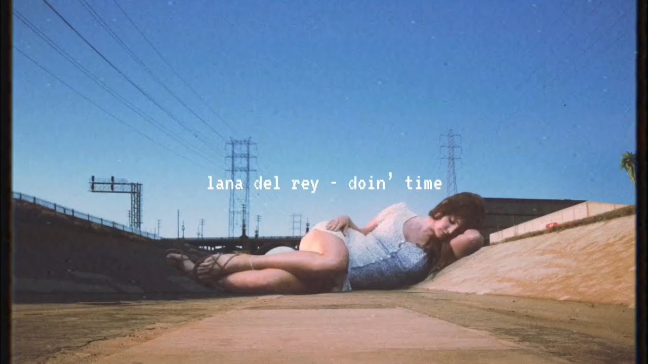 lana del rey - doin’ time (slowed down)༄