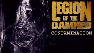 RU1:49 / 4:54LEGION OF THE DAMNED - Contamination