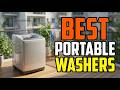 Best Portable Washing Machines on Amazon: Top 7 Portable Washing Machines Reviewed