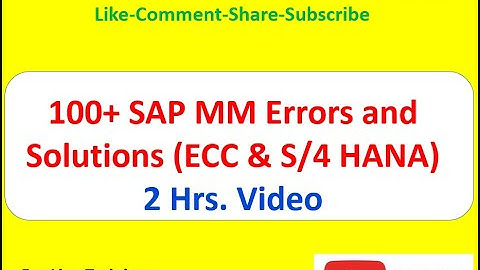 100 + SAP MM Errors & Solutions (ECC & S/4 HANA)